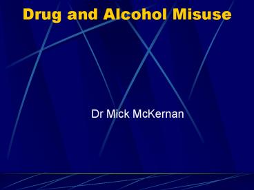 Drug and Alcohol Misuse