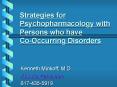 Strategies for Psychopharmacology with Persons who have Co-Occurring Disorders PowerPoint PPT Presentation