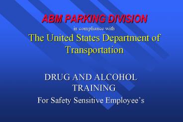 ABM PARKING DIVISION in compliance with The United States Department of Transportation