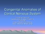 Congenital Anomalies of Central Nervous System