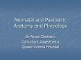 Neonatal and Paediatric Anatomy and Physiology PowerPoint PPT Presentation