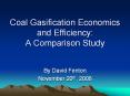 Coal Gasification Economics and Efficiency: A Comparison Study PowerPoint PPT Presentation