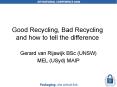 Good Recycling, Bad Recycling and how to tell the difference PowerPoint PPT Presentation