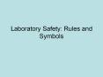 Laboratory Safety: Rules and Symbols Fire Safety 1. Wheneve PowerPoint PPT Presentation
