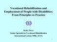Vocational Rehabilitation and Employment of People with Disabilities: From Principles to Practice PowerPoint PPT Presentation