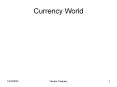 Currency World PowerPoint PPT Presentation