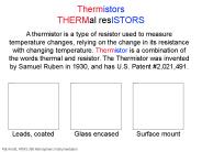 Thermistors THERMal resISTORS