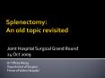 Splenectomy: An old topic revisited PowerPoint PPT Presentation