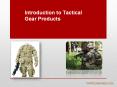 Introduction To Tactical Gear Products PowerPoint PPT Presentation
