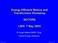 Energy Efficient Motors and Transformers Workshop MOTORS LIEN 7 May 2003 PowerPoint PPT Presentation