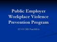 Public Employer Workplace Violence Prevention Program PowerPoint PPT Presentation