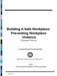 Building A Safe Workplace: Preventing Workplace PowerPoint PPT Presentation