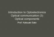 Introduction to Optoelectronics Optical communication (3) Optical components
