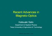 Recent Advances in Magneto-Optics