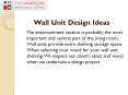 Wall Unit Ideas PowerPoint PPT Presentation