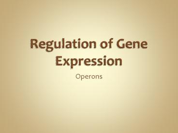 Operons Structural gene Operon Polycistronic mRNA Operato