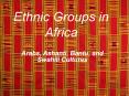 Ethnic Groups in Africa PowerPoint PPT Presentation
