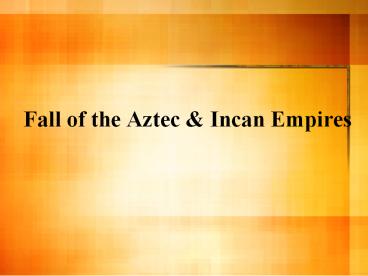 Fall of the Aztec