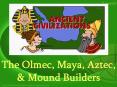 The Olmec, Maya, Aztec, PowerPoint PPT Presentation
