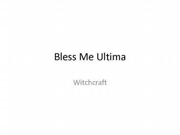 Bless Me Ultima