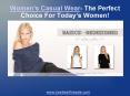 Women’s Casual Wear- The Perfect Choice For Today’s Women! PowerPoint PPT Presentation