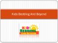 Kids Bedding And Beyond PowerPoint PPT Presentation