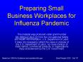 Preparing Small Business Workplaces for Influenza Pandemic PowerPoint PPT Presentation