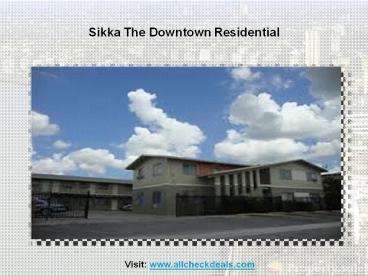 Sikka the Downtown