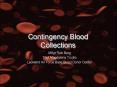 Contingency Blood Collections PowerPoint PPT Presentation