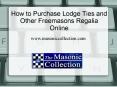 How to Purchase Lodge Ties and Other Freemasons Regalia Online