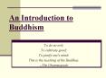 An Introduction to Buddhism PowerPoint PPT Presentation