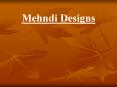 Mehndi Designs PowerPoint PPT Presentation