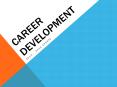 Career Development PowerPoint PPT Presentation