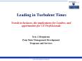 Leading in Turbulent Times Trends in business, the implications for Leaders, and opportunities for CE Professionals PowerPoint PPT Presentation