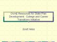 OVAE Resources for State Plan Development: College an PowerPoint PPT Presentation
