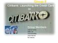Group 8  Citibank: Launching the Credit Card in           Asia Pacific PowerPoint PPT Presentation