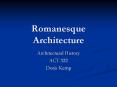 Romanesque Architecture Architectural History ACT 322 Dori PowerPoint PPT Presentation