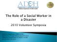 The Role of a Social Worker in a Disaster PowerPoint PPT Presentation