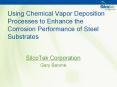 Using Chemical Vapor Deposition Processes to Enhance the Corrosion Performance of Steel Substrates PowerPoint PPT Presentation