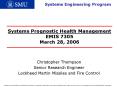 Systems Prognostic Health Management EMIS 7305 March 28, 2006 PowerPoint PPT Presentation