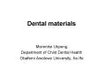 Dental materials PowerPoint PPT Presentation