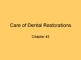 Care of Dental Restorations PowerPoint PPT Presentation
