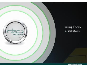 How to Use Forex Oscillator