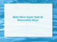 Bath Ware Super Sale At Renovation Boys