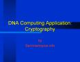 DNA Computing Application: Cryptography PowerPoint PPT Presentation