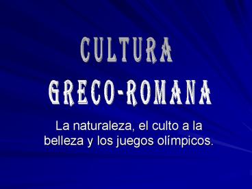 La naturaleza, el culto a la belleza y los juegos ol