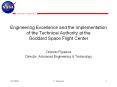Engineering Excellence and the Implementation of the Technical Authority at the Goddard Space Flight Center PowerPoint PPT Presentation