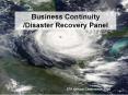 Business Continuity /Disaster Recovery Panel PowerPoint PPT Presentation