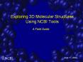 Exploring 3D Molecular Structures Using NCBI Tools PowerPoint PPT Presentation