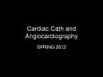 Cardiac Cath and Angiocardiography PowerPoint PPT Presentation